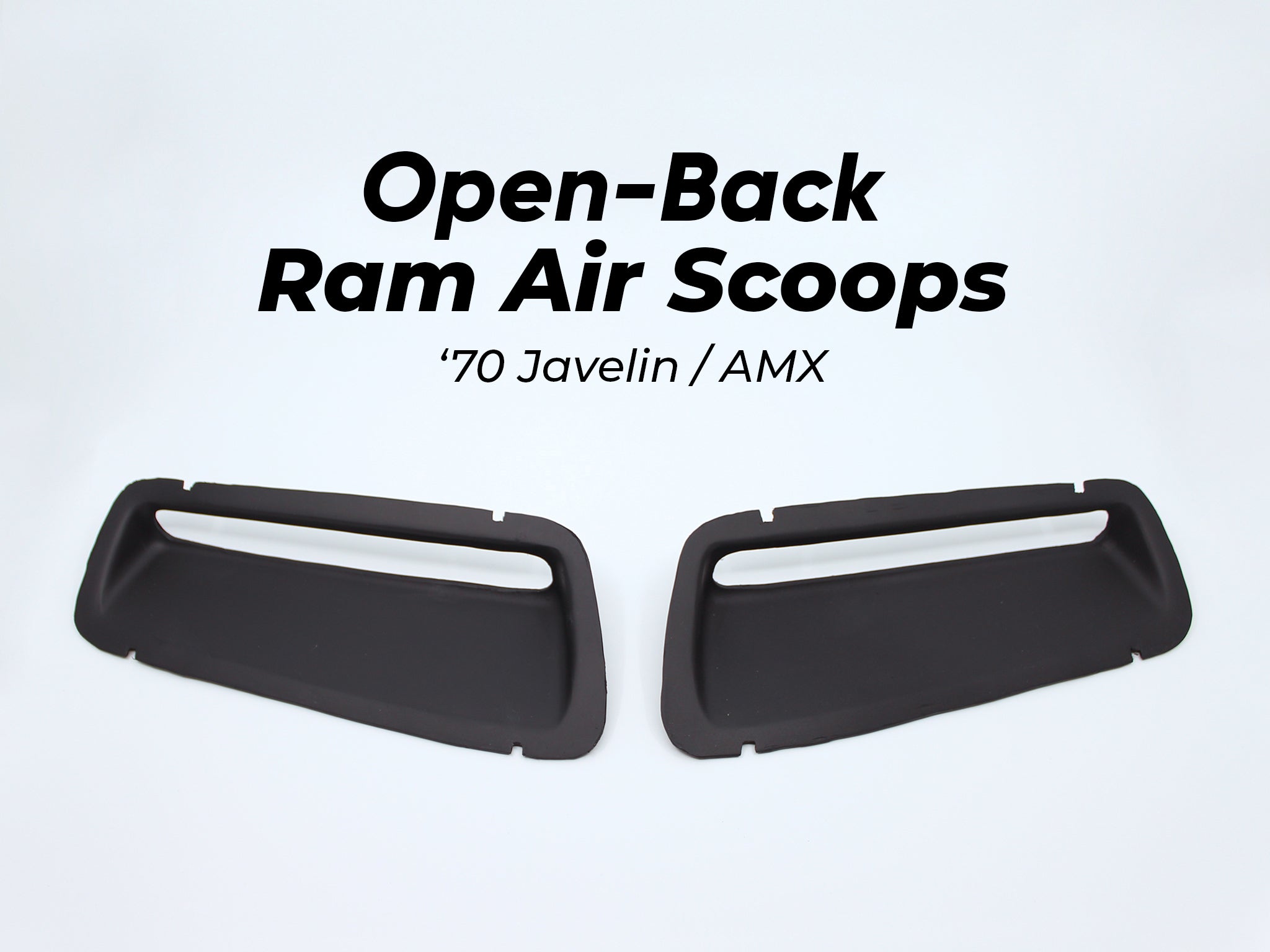 Ram Air Hood Scoop Kit | Open-back | '70 Javelin / AMX –